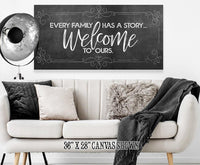 Every Family Has A Story - Canvas