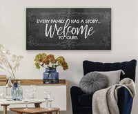 Every Family Has A Story - Canvas