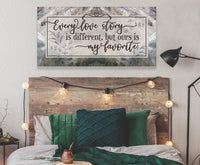 Every Love Story Is Beautiful - Canvas