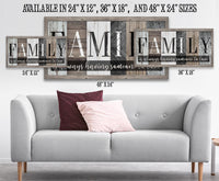 Family Is Always Having Someone to Love - Canvas