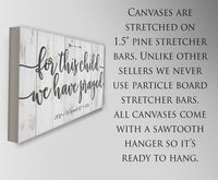 For This Child We Have Prayed - Canvas