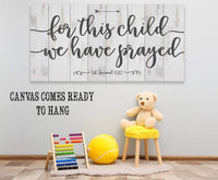 For This Child We Have Prayed - Canvas