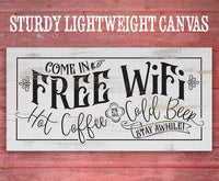 Free WiFi Hot Coffee & Cold Beer - Canvas