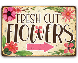 Fresh Cut Flowers - Arrow Right - Metal Sign