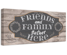 Friends and Family Gather Here - Canvas