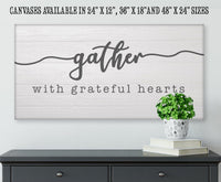 Gather With Grateful Hearts - Canvas