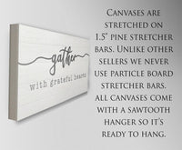 Gather With Grateful Hearts - Canvas