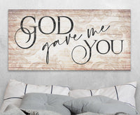 God Gave Me You - Canvas