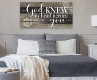 God Knew My Heart Needed You - Canvas