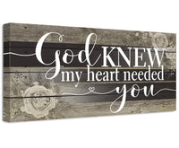 God Knew My Heart Needed You - Canvas