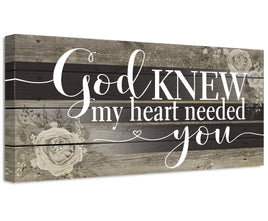 God Knew My Heart Needed You - Canvas