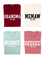 "(Choose Your Grandma Name) - Est. (Select Your Year)" - Unisex Tee