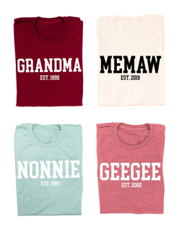 "(Choose Your Grandma Name) - Est. (Select Your Year)" - Unisex Tee