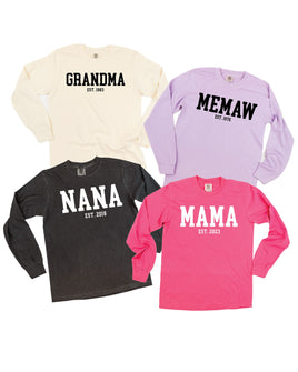 "(Choose Your Grandma Name) - Est. (Select Your Year)"  - Long Sleeve Comfort Colors Tee