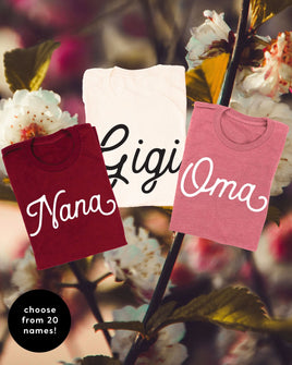 (Choose Your Grandma Name) - Script Design - Unisex Tee