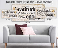 Gratitude Turns What We Have Into Enough - Canvas