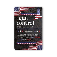 Gun Control Definition - Metal Sign