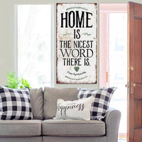 Home Is The Nicest Word There Is - Canvas