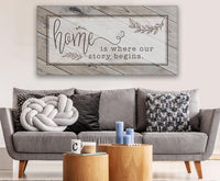 Home Is Where Our Story Begins - Canvas