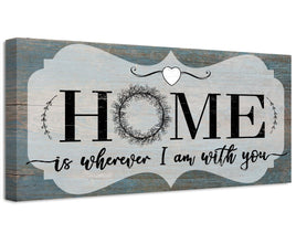 Home Is Wherever I Am With You - Canvas