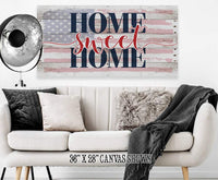 Home Sweet Home Flag - Canvas
