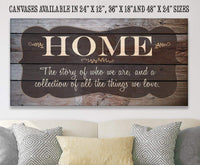 Home The Story Of Who We Are - Canvas
