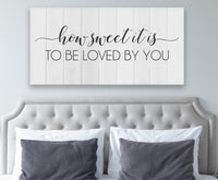 How Sweet It Is To Be Loved By You - Canvas