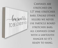 How Sweet It Is To Be Loved By You - Canvas