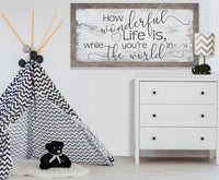 How Wonderful Life Is - Canvas