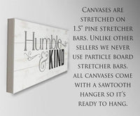 Humble & Kind - Canvas
