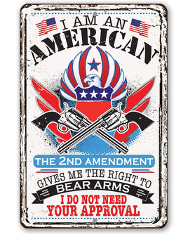 I Am An American - Metal Sign