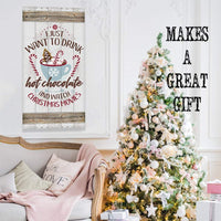 I Just Want To Drink Hot Chocolate - Canvas