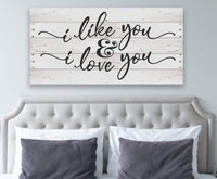 I Like You & I Love You - Canvas