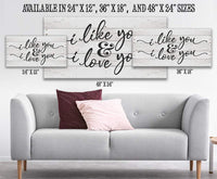 I Like You & I Love You - Canvas