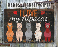 I Love My Alpacas - Metal Sign