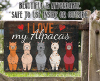 I Love My Alpacas - Metal Sign