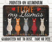I Love My Llamas Eyes Closed - Metal Sign