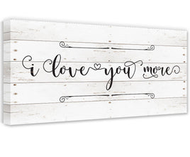 I Love You More - Canvas