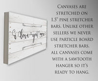 I Love You More - Canvas