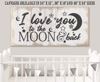 I Love You To The Moon And Back - Canvas