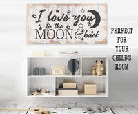 I Love You To The Moon And Back - Canvas