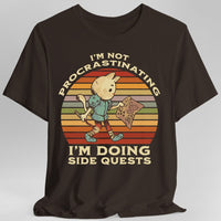 I'm Not Procrastinating I'm Doing Side Quests T-Shirt