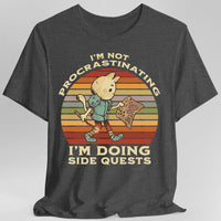 I'm Not Procrastinating I'm Doing Side Quests T-Shirt