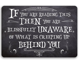 If You Are Reading This - Metal Sign