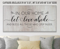 In Our Home Let Love Abide - Canvas