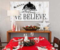 In This House We Believe - Canvas