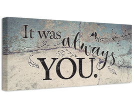 It Was Always You - Canvas