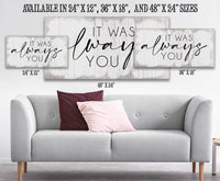 It Was Always You 2 - Canvas