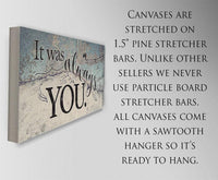 It Was Always You - Canvas
