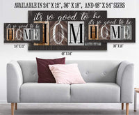 It's So Good To Be Home - Canvas